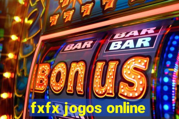 fxfx jogos online